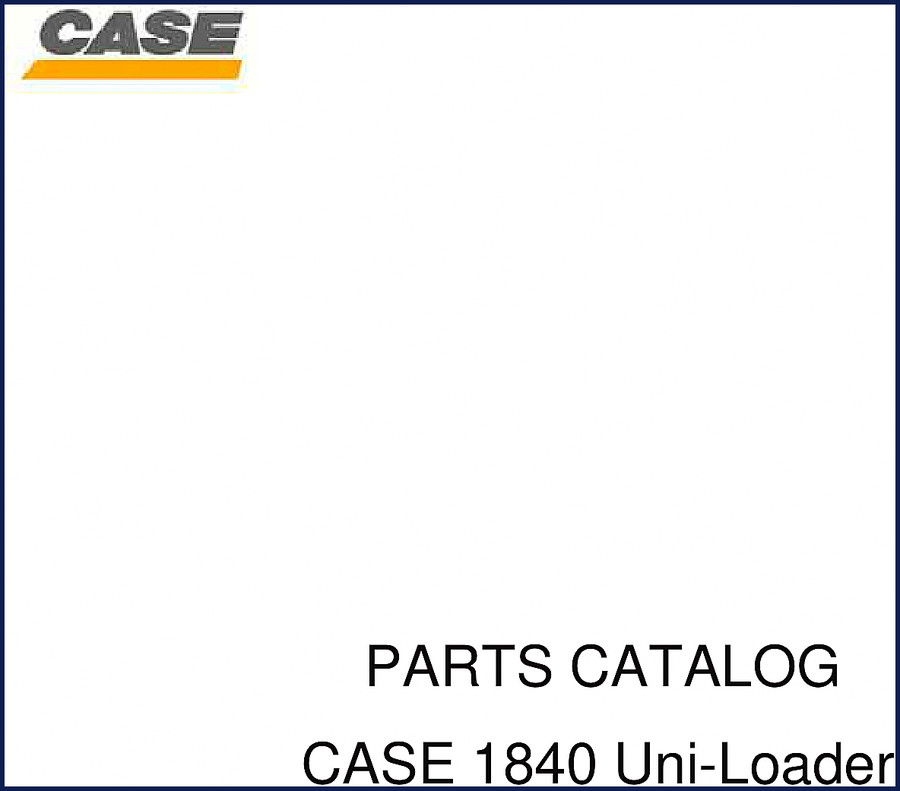 Case 1840 Uni-Loader Parts Catalog cover