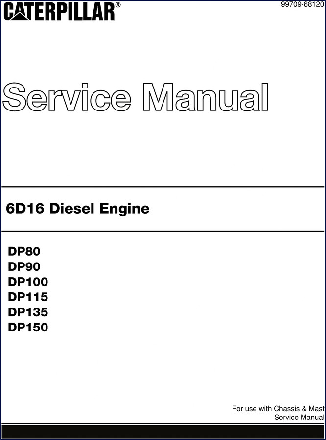 Caterpillar DP80 DP90 DP100 DP115 DP135 Service Manual 242 pages cover for 6D16 diesel engine