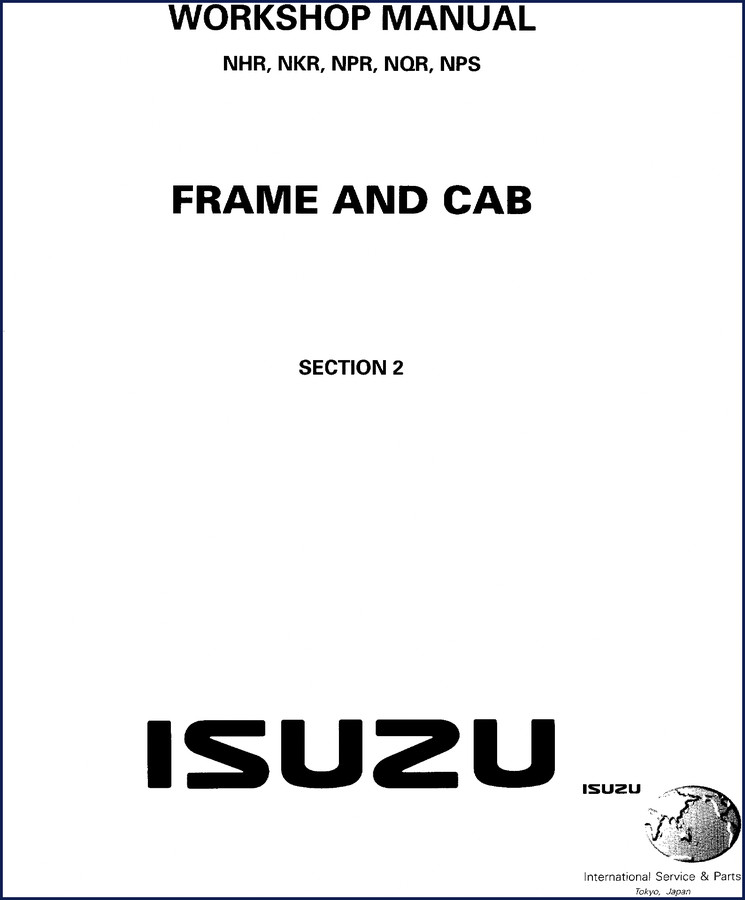 Isuzu NHR NKR NPR NQR NPS workshop manual cover showing frame and cab section