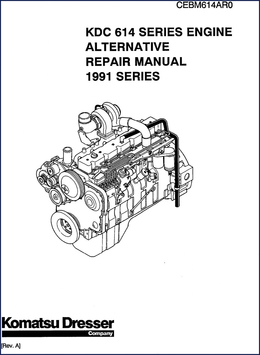 Komatsu Dresser KDC 614 1991 Repair Manual - 342 pages factory OEM engine repair