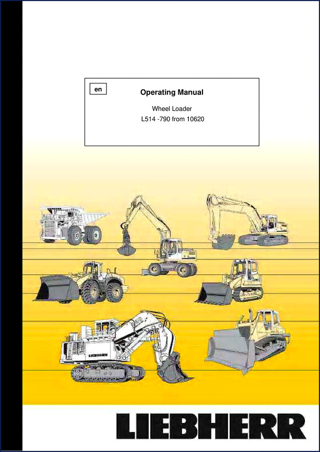 Liebherr L514 - 790 Wheel Loader Operators Manual 2005 cover