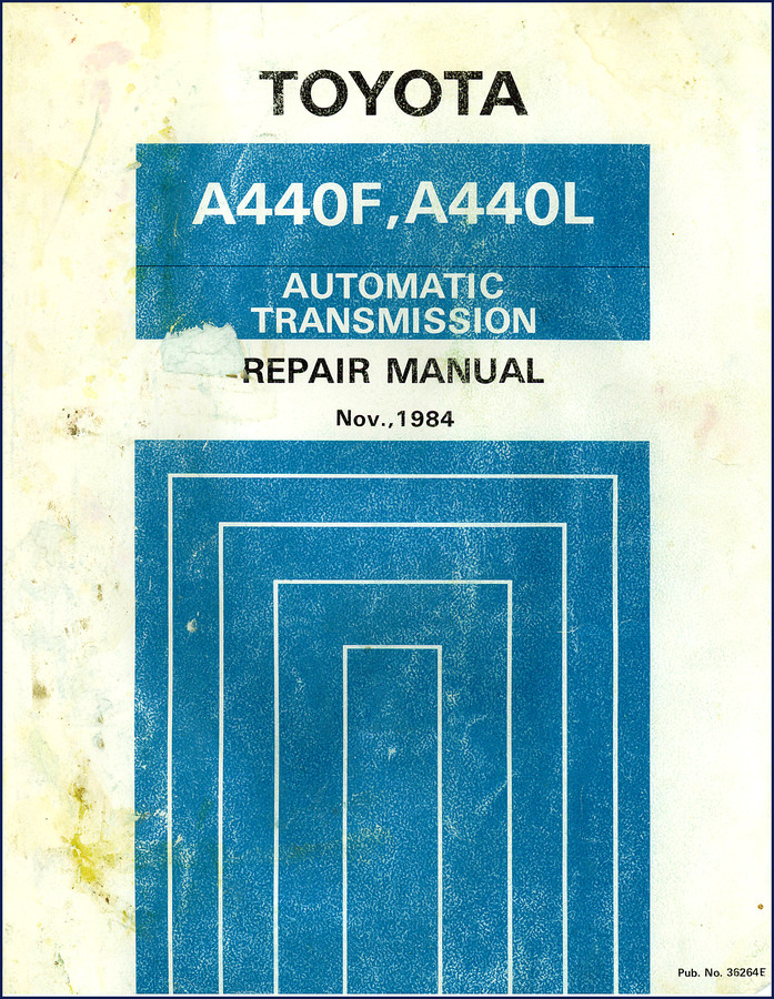 1984 Toyota A440F A440L Automatic Transmission Repair Manual – Factory OEM Document