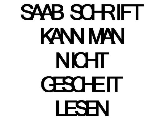 SAAB SCHRIFT KANN MAN NICHT GESCHEIT LESEN.jpg