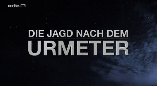 Terra.X.Die.Jagd.nach.dem.Urmeter.jpg