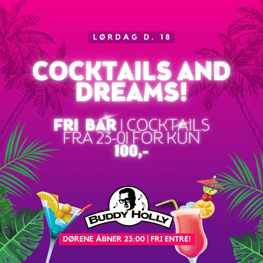 Buddy Holly | Nightcrawl.dk | ‼️‼️COCKTAILS & DREAMS NIGHT‼️‼️

Drømmer du om farverige dr...