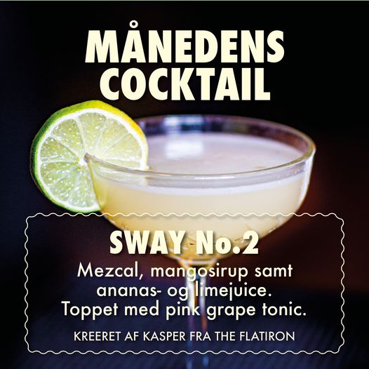 Whammy Bar | Nightcrawl.dk | Månedens Cocktail i JULI:
SWAY NO. 2
Mezcal, mangosirup + an...