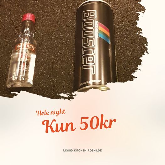 Liquid Kitchen | Nightcrawl.dk | This weekend double up your energy for just 50 kr all night.