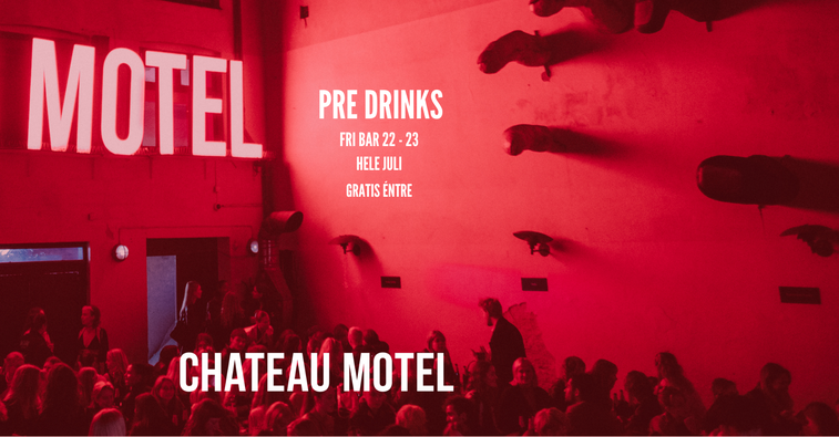 Chateau Motel | Nightcrawl.dk | PRE DRINKS: FRI BAR FRA 22:00 - 23:00 I HELE JULI

I samarbe...
