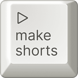 MakeShorts