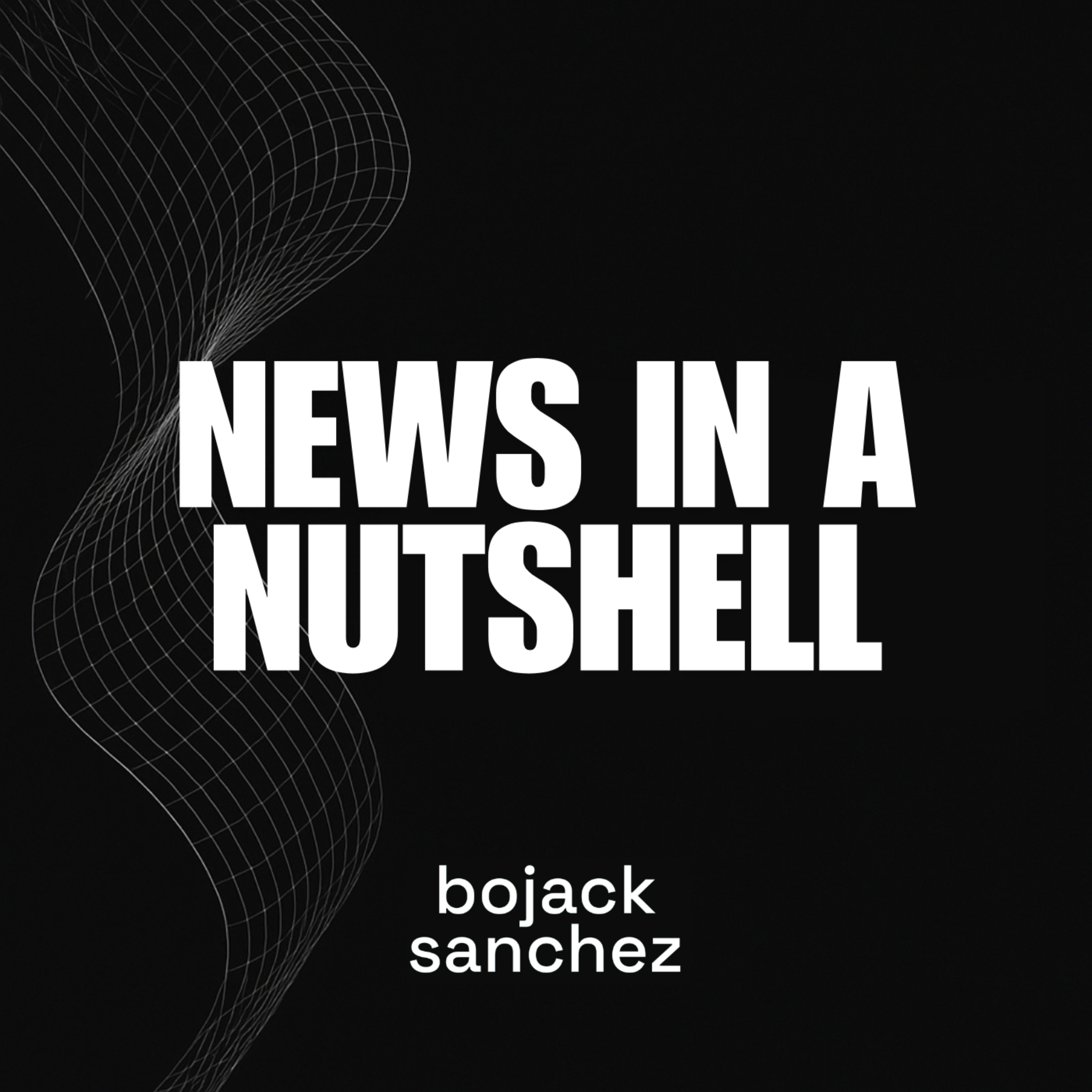 News in a Nutshell