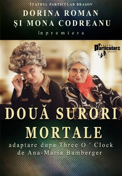 doua-surori-mortale-deschid-stagiunea-la-teatrul-particular-