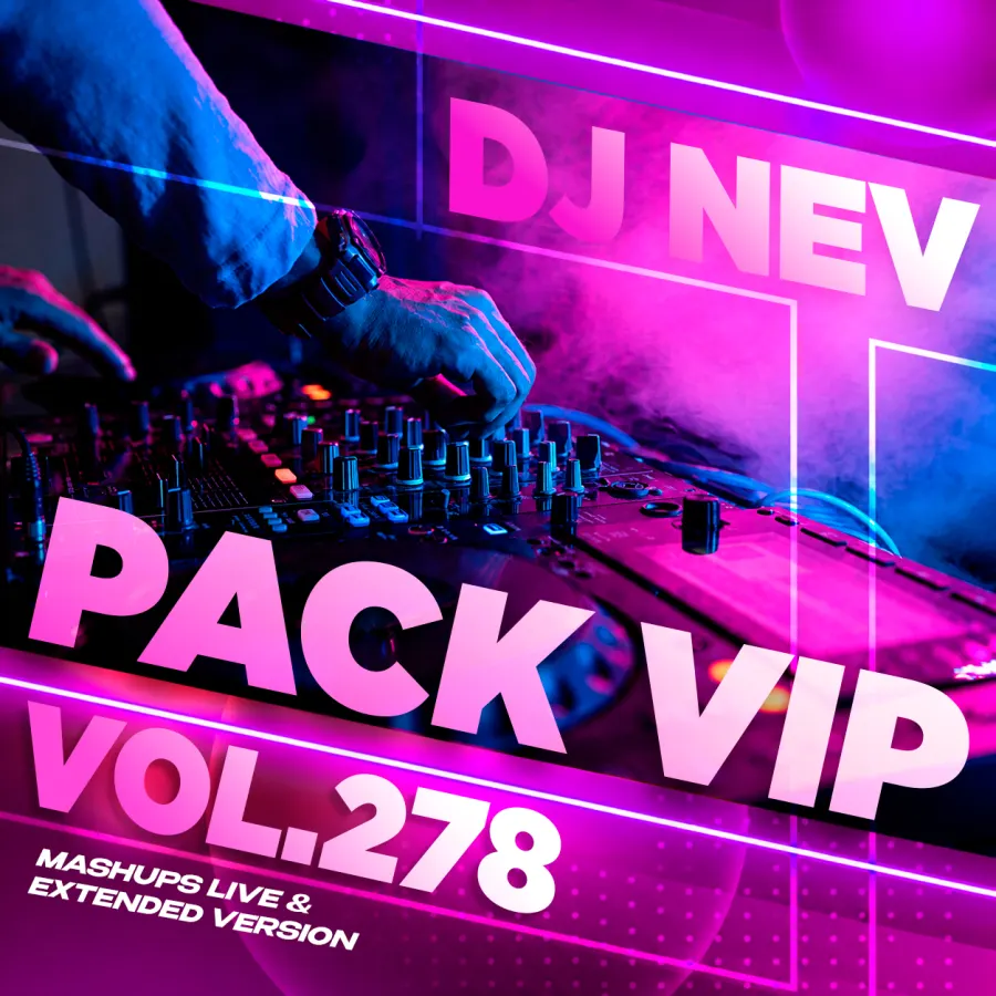 Pack Vip Dj Nev Vol.278