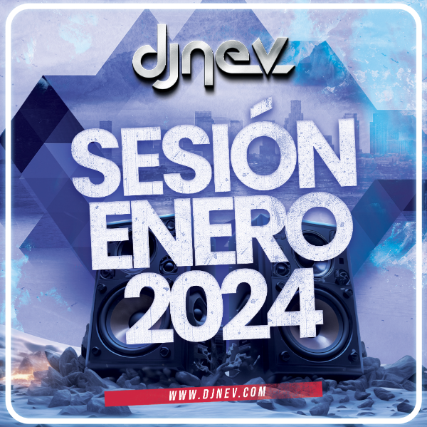 Sesion ENERO 2024 Dj Nev
