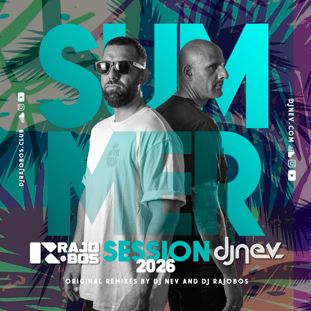 Summer Sesion 2026 Dj Rajobos & Dj Nev