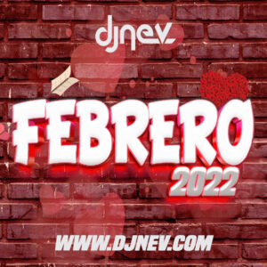Sesion FEBRERO  2022 Dj Nev