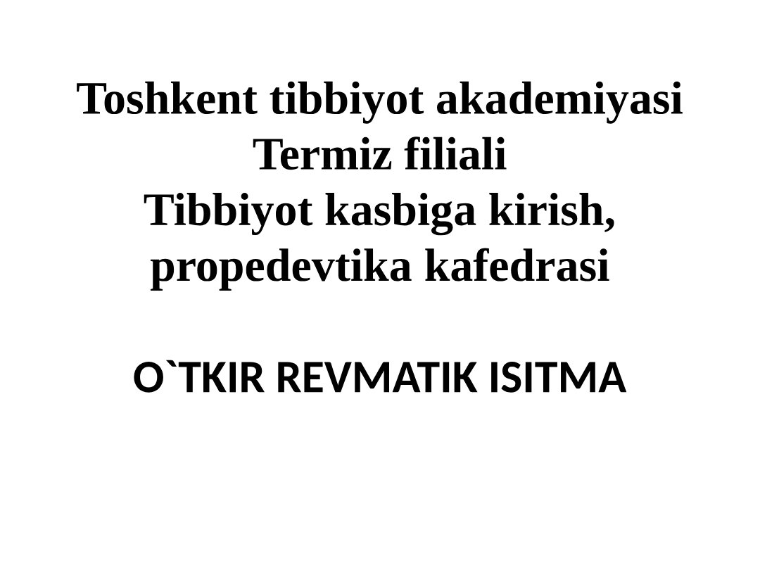 O'tkir Revmatik Isitma Ma'ruza Rejasi