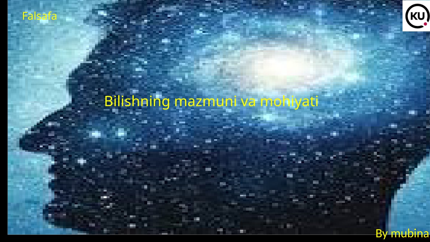 Bilishning mazmuni va mohiyati