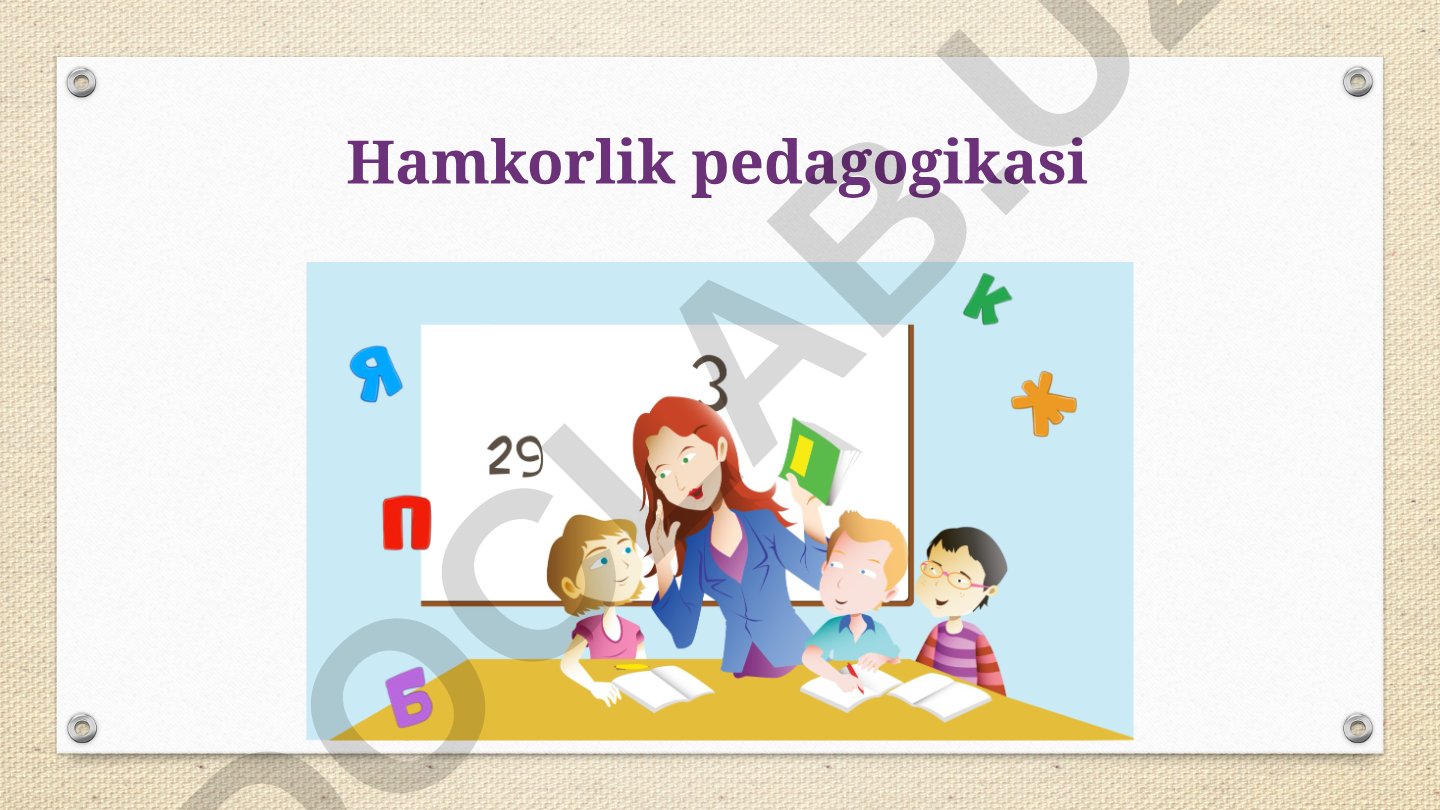 Hamkorlik pedagogikasi taqdimoti