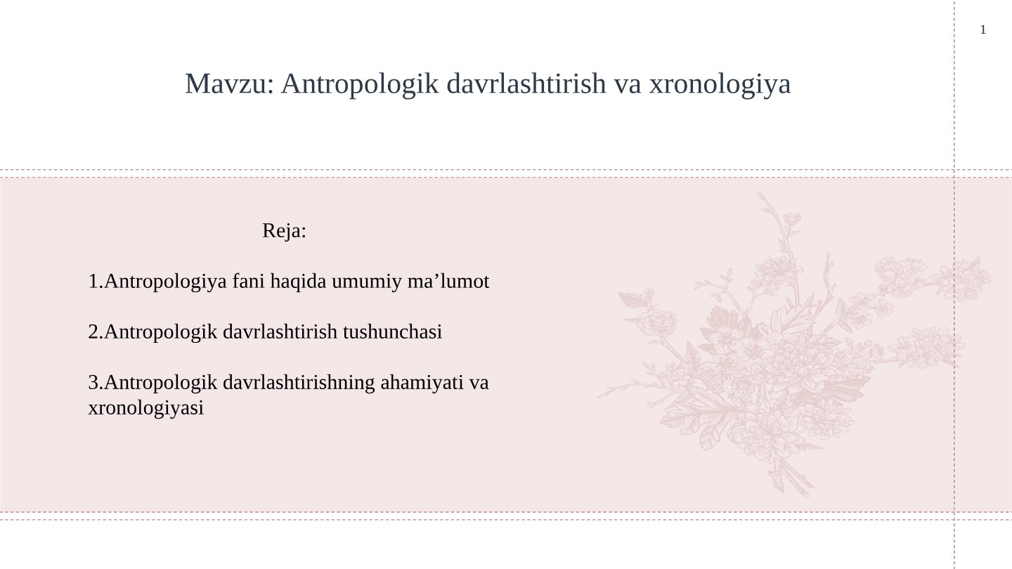 Antropologik Davrlashtirish va Xronologiya