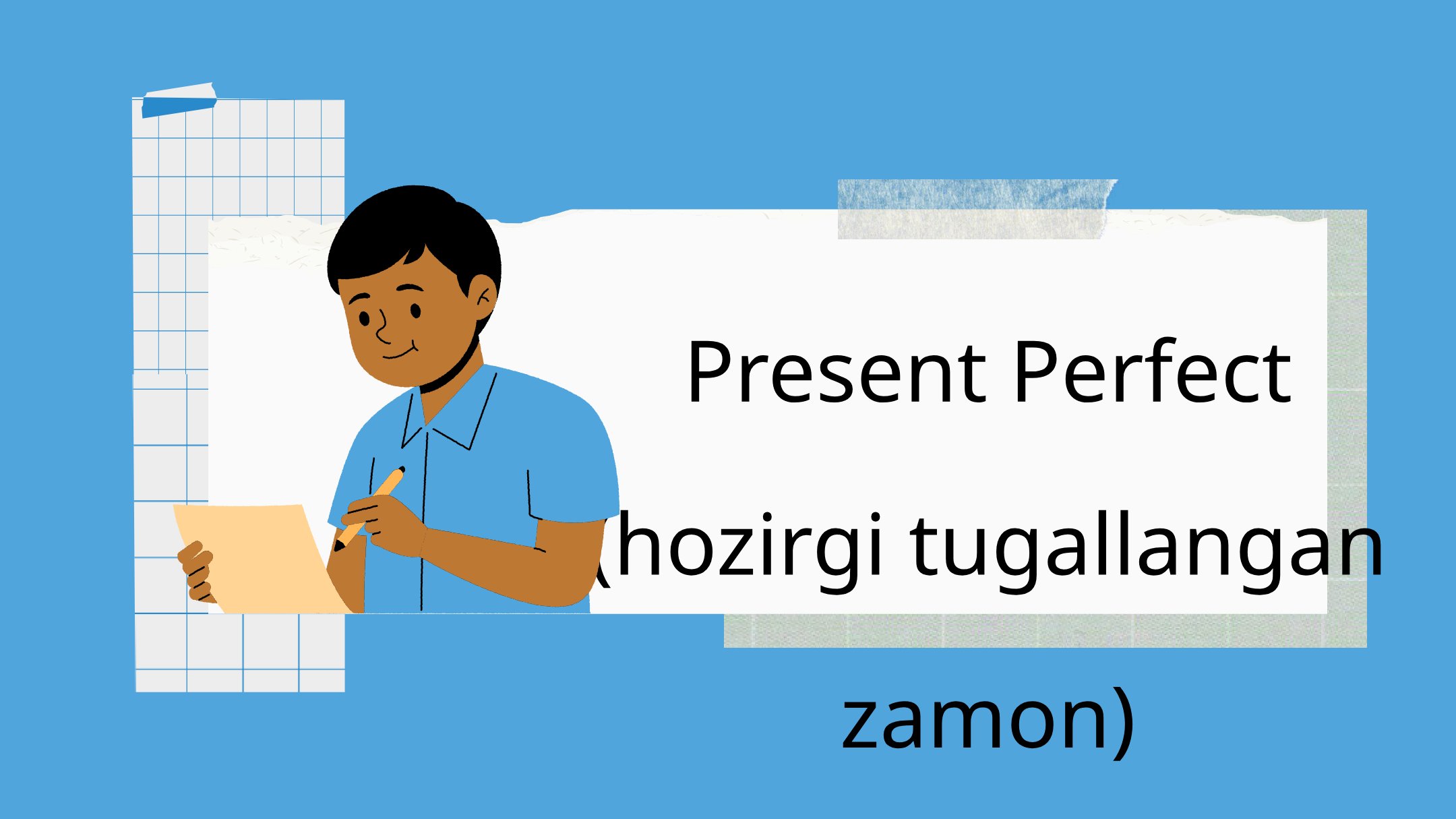 Present Perfect Tense Lesson Outline