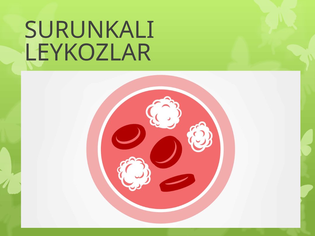 Surunkali Leykozlar