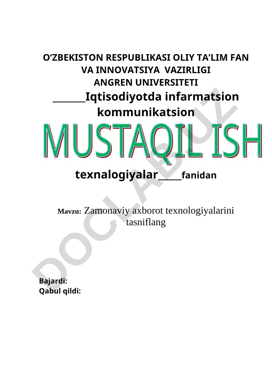 Zamonaviy axborot texnologiyalarini tasniflang