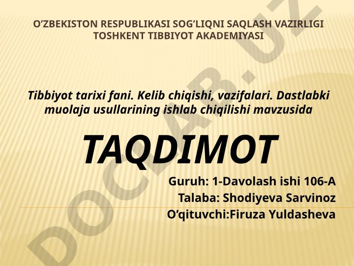 Tibbiyot tarixi fani kelib chiqishi, vazifalari va dastlabki muolaja usullari