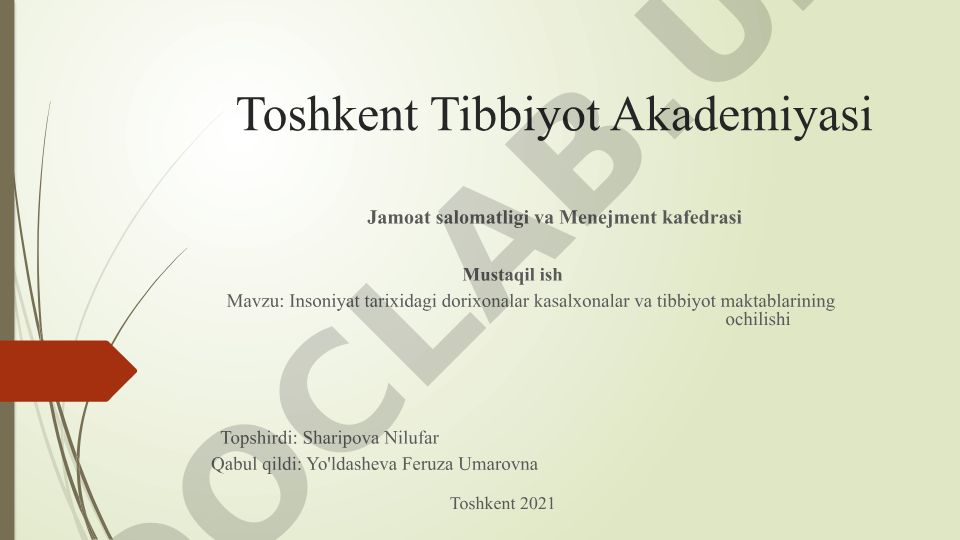 Insoniyat tarixidagi dorixonalar, kasalxonalar va tibbiyot maktablarining ochilishi