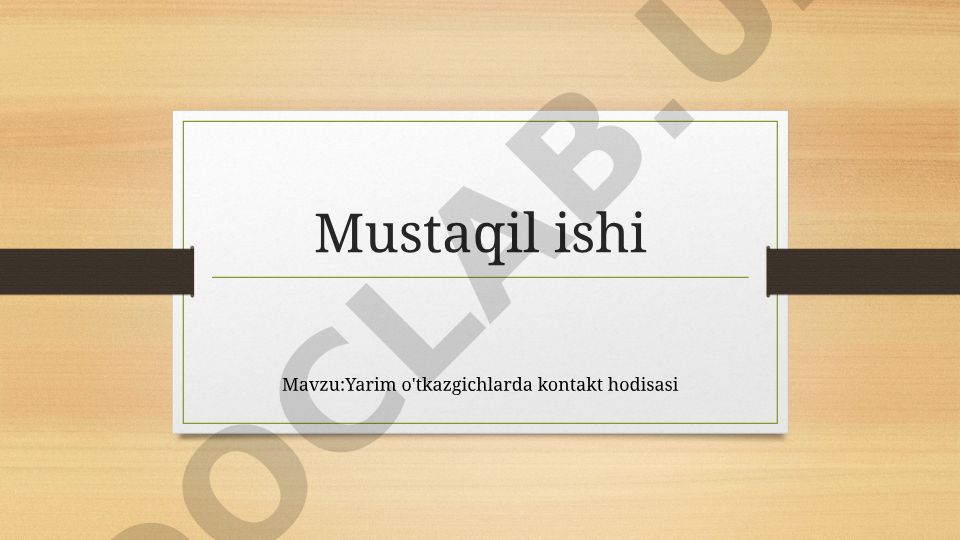 Yarim o'tkazgichlarda kontakt hodisasi