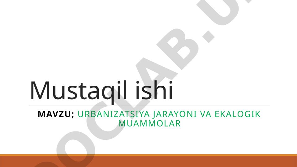 Urbanizatsiya jarayoni va ekalogik muammolar
