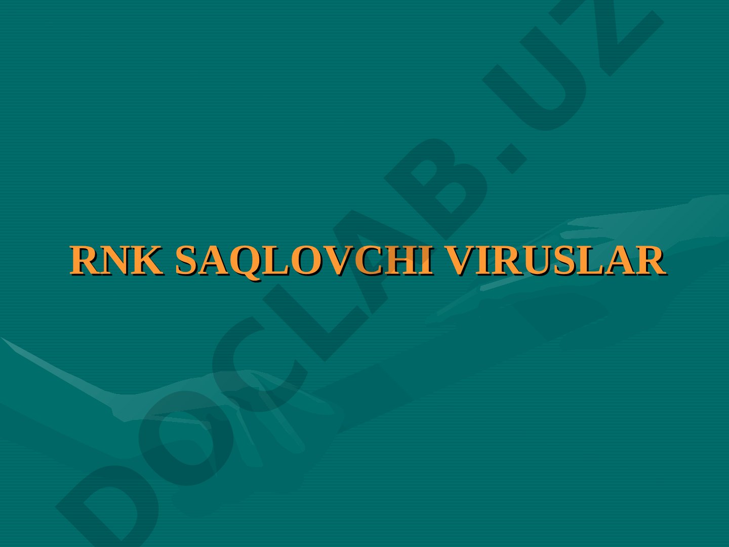 RNK saqlovchi viruslar taqdimoti