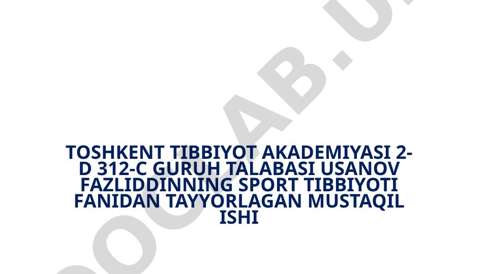 Sport tibbiyoti fanidan mustaqil ish
