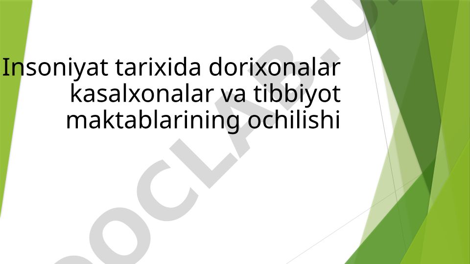 Tibbiyot tarixining rivojlanishi va uning asoschilari