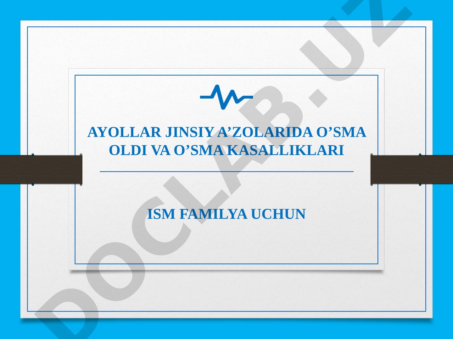 Ayollar jinsiy a'zolari o'sma taqdimoti
