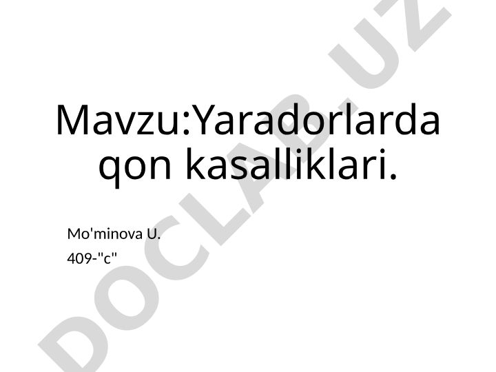 Yaradorlarda qon kasalliklari va qon tizimidagi o'zgarishlar