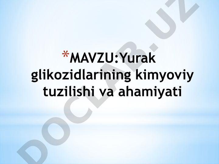 Yurak glikozidlarining kimyoviy tuzilishi va ahamiyati