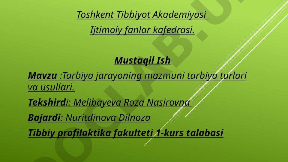 Tarbiya jarayoning mazmuni, tarbiya turlari va usullari