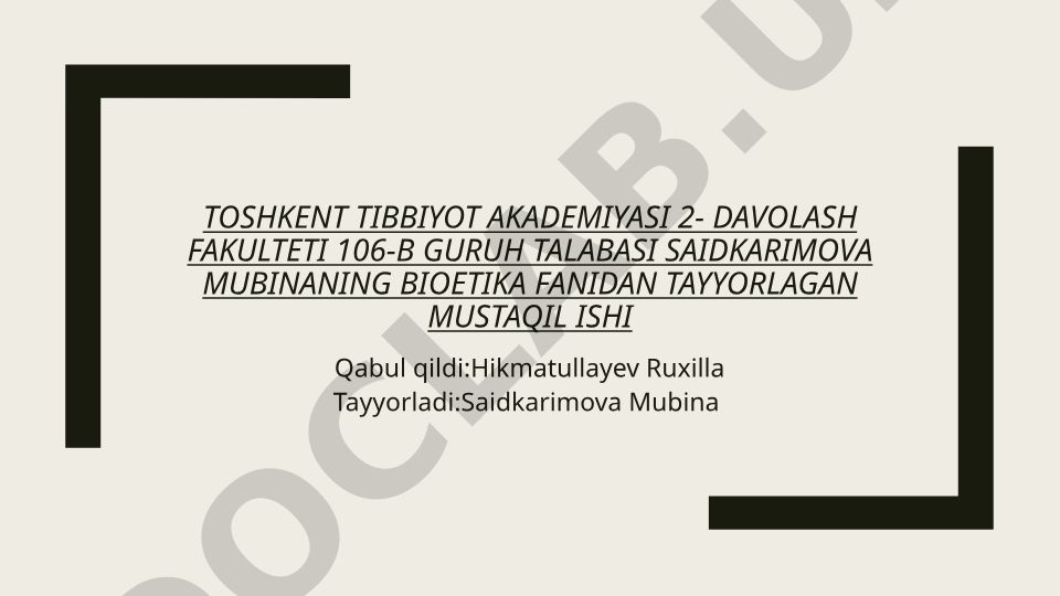 Tibbiy yordam ko'rsatishda yetkazilgan moddiy va ma'naviy zararni qoplash masalasining etik-huquqiy jihatlari