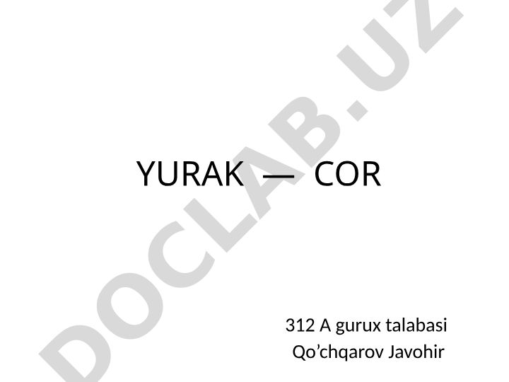 Yurak anatomiyasi va uning tuzilishi
