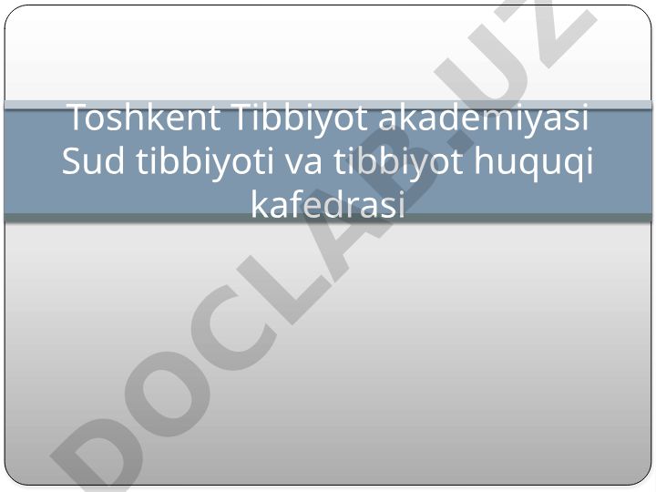 Tibbiy muassada jamoa o’rtasida o’zaro munosabatlarning etikasi va vrach xatolari
