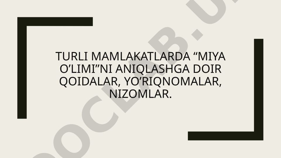 Miya o'limini aniqlash qoidalari va transplantologiyadagi ahamiyati
