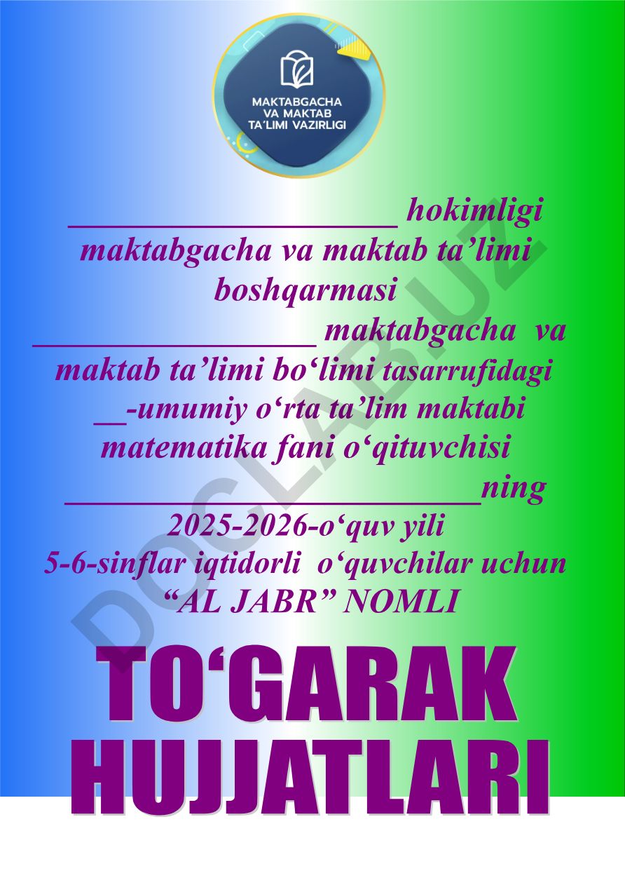 5-6-sinflar iqtidorli o‘quvchilar uchun “al jabr” to‘garagi a’zolari haqida ma’lumot
