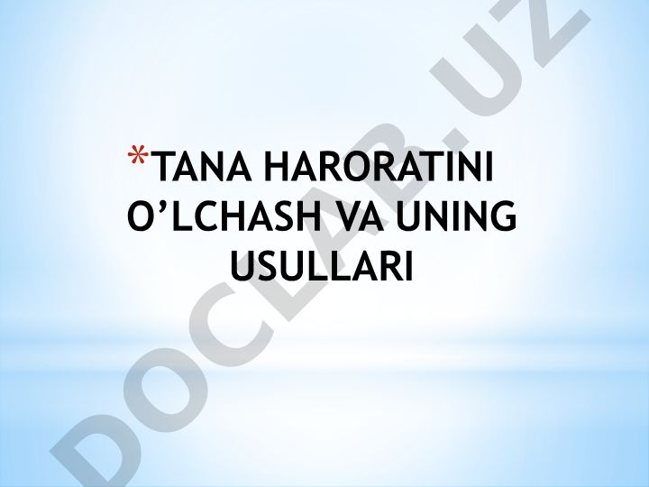 Tana haroratini o'lchash va uning usullari