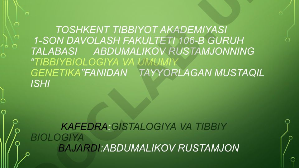 Tiriklikning molekulyar asoslari: nuklein kislotalar va irsiy belgilarni nasldan naslga o'tishidagi ro'li