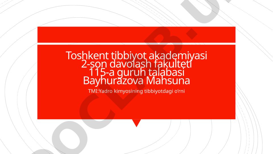 Yadro kimyosining tibbiyotdagi o’rni