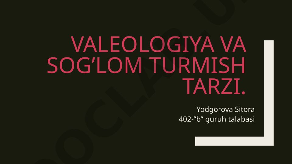 Valeologiya va sog'lom turmush tarzi