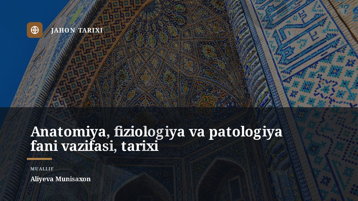 Anatomiya, fiziologiya va patologiya fani vazifasi, tarixi