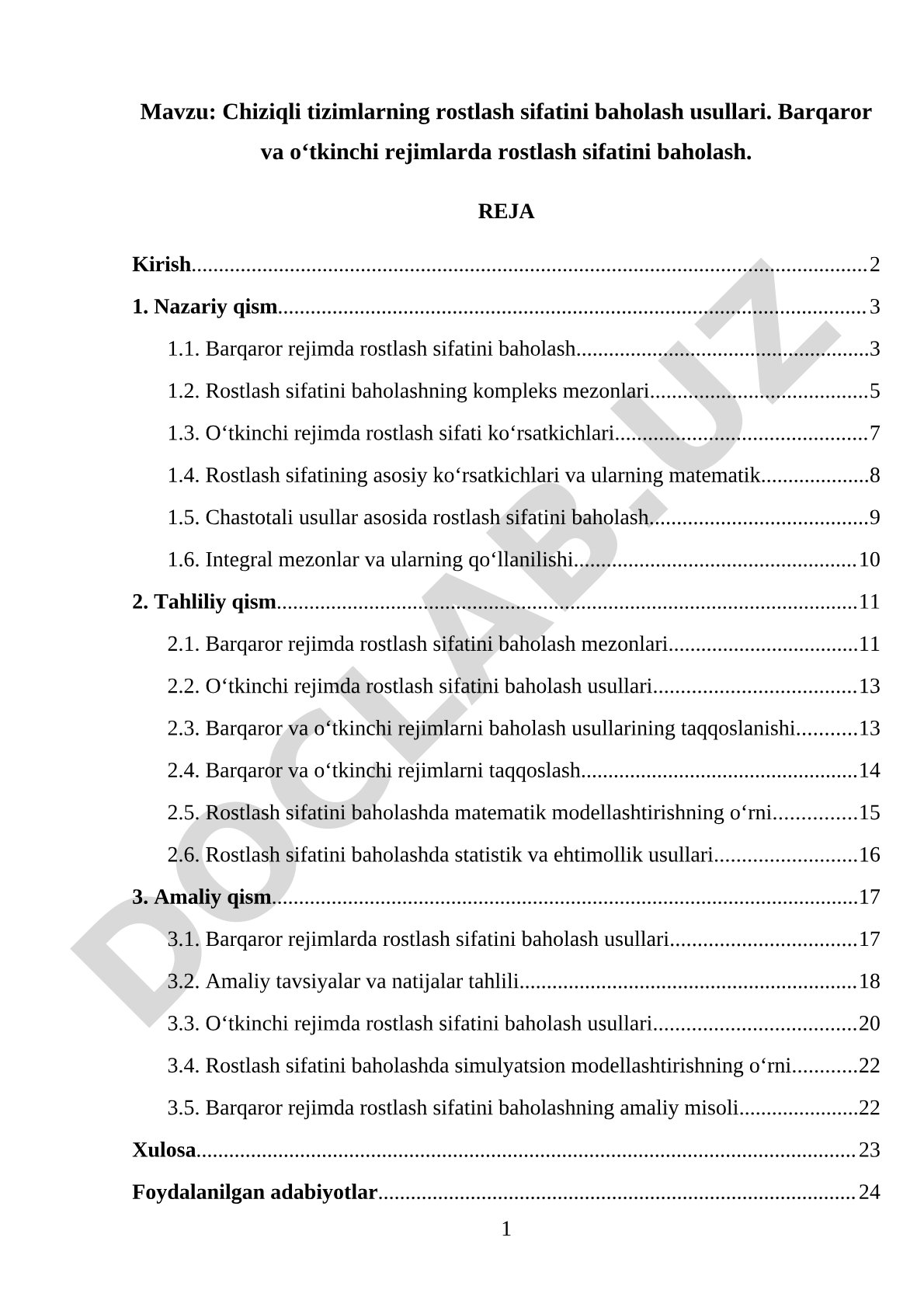 Chiziqli tizimlarning rostlash sifatini baholash usullari. Barqaror va o‘tkinchi rejimlarda rostlash sifatini baholash.