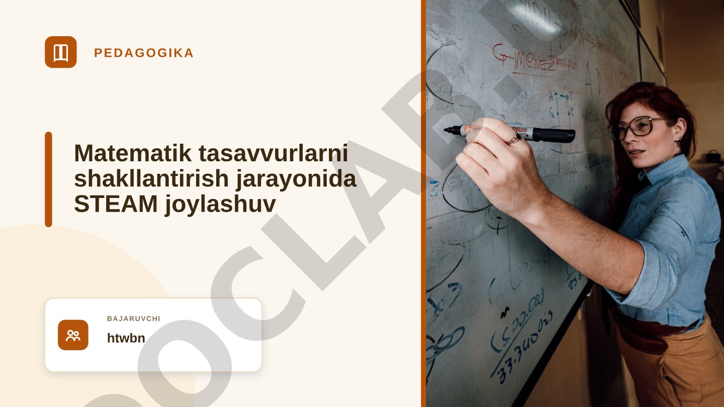 Matematik tasavvurlarni shakllantirish jarayonida STEAM joylashuv