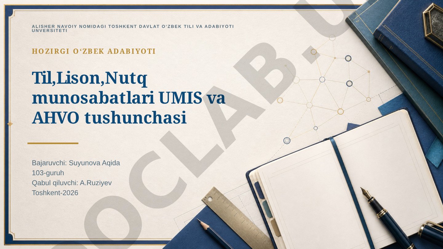 Til,Lison,Nutq munosabatlari UMIS va AHVO tushunchasi